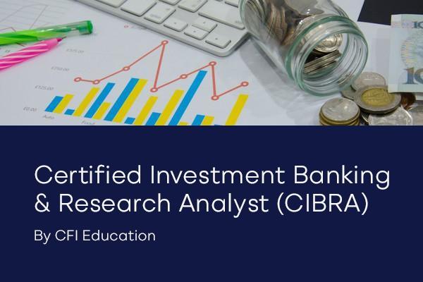 Certificate In Investment Banking Research CIBRA Certificate In Investment Banking Research CIBRA